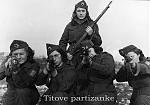 Photos of female partisans in Yugoslavia.